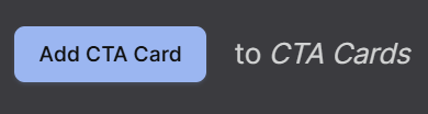 Screenshot of CTA Cards Add CTA Card Option