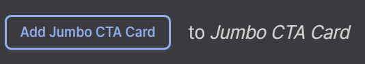 Screenshot of Jumbo CTA Card Add Jumbo CTA Card Option